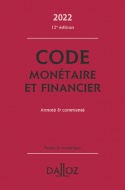 Code monétaire et financier 2022, annoté et commenté